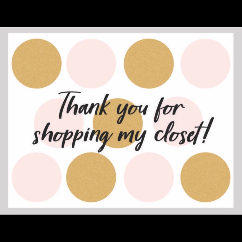 Just wanted to Thank all those who shop my closet!